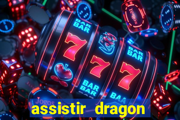 assistir dragon ball kai legendado